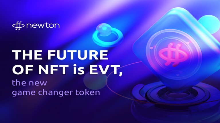 unnamed 45 1 768x432 1 The Future of NFT Is EVT, the New Game Changer Token